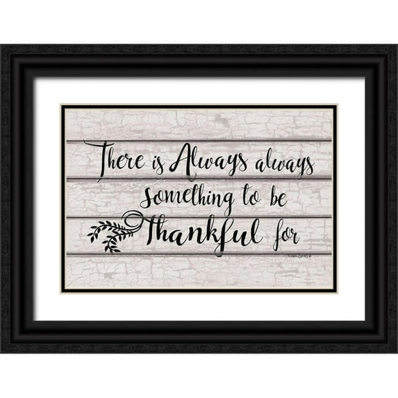 Spivey, Linda 24x17 Black Ornate Wood Framed with Double Matting Museum Art Print Titled - Always Thankful