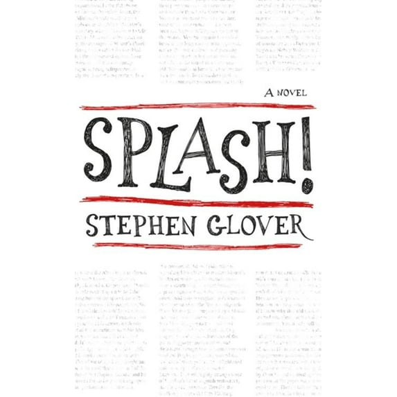 Splash! : A Novel (Hardcover)