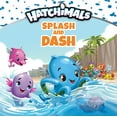 Splash and Dash