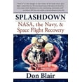 thumbnail image 1 of Splashdown: Nasa, the Navy, &amp; Space Flight Recovery, (Hardcover), 1 of 1