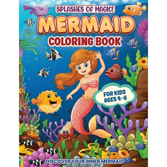 Splashes Of Magic! Mermaid Coloring Book For Kids Ages 4-8: Fun ...