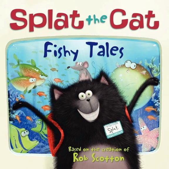 Splat the Cat Splat the Cat: Fishy Tales, Book 25, (Paperback)