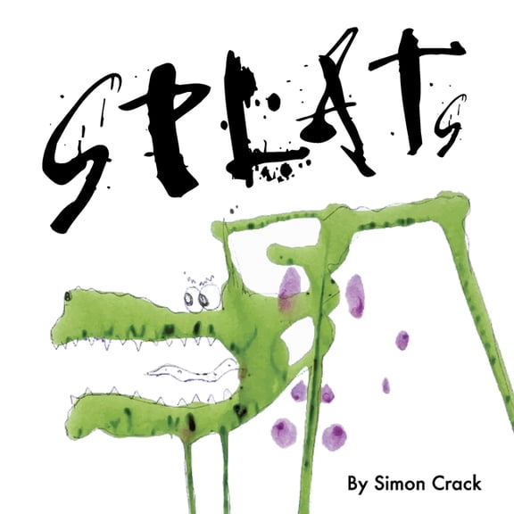 Splats: A Collection of Crazy Creatures, (Paperback)