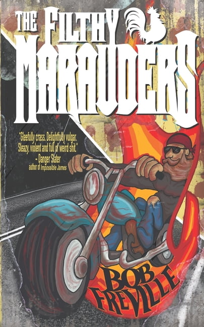 The Filthy Marauders (Paperback)