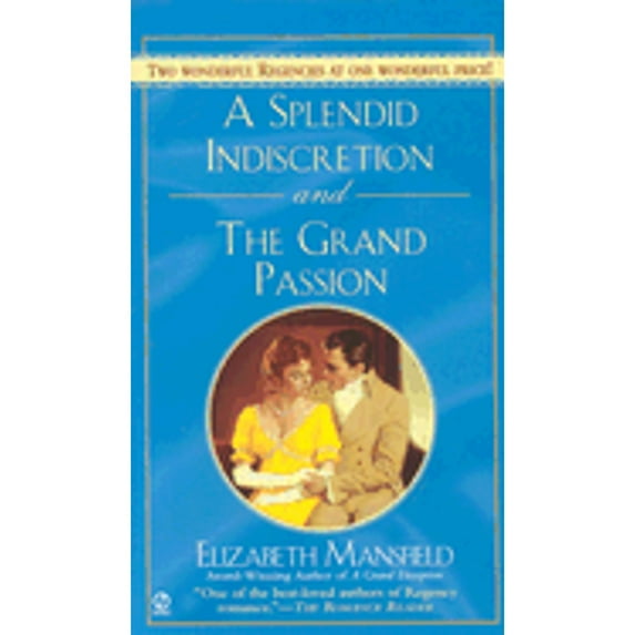 Pre-Owned A Splendid Indiscretion and the Grand Passion (Mass Market Paperback) 9780451216243