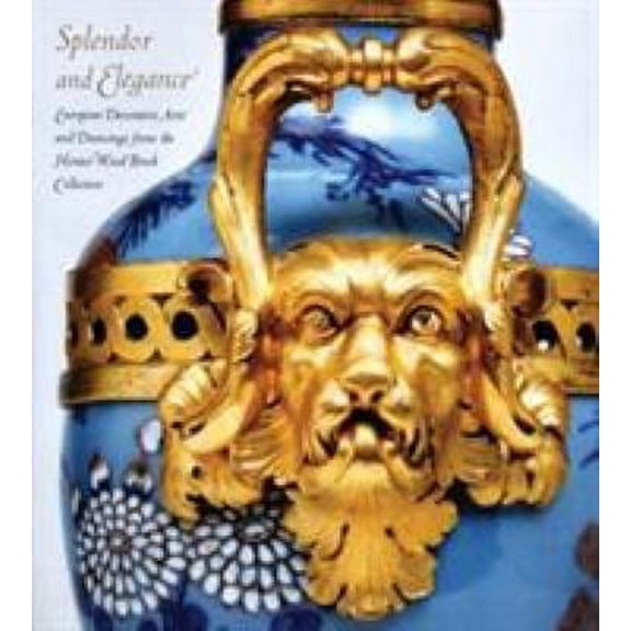 Pre-Owned Splendor and Elegance: European Decorative Arts and Drawings from the Horace Wood Brock Collection (Hardcover) 0878467386 9780878467389