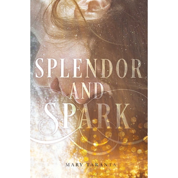 Splendor and Spark (Hardcover)