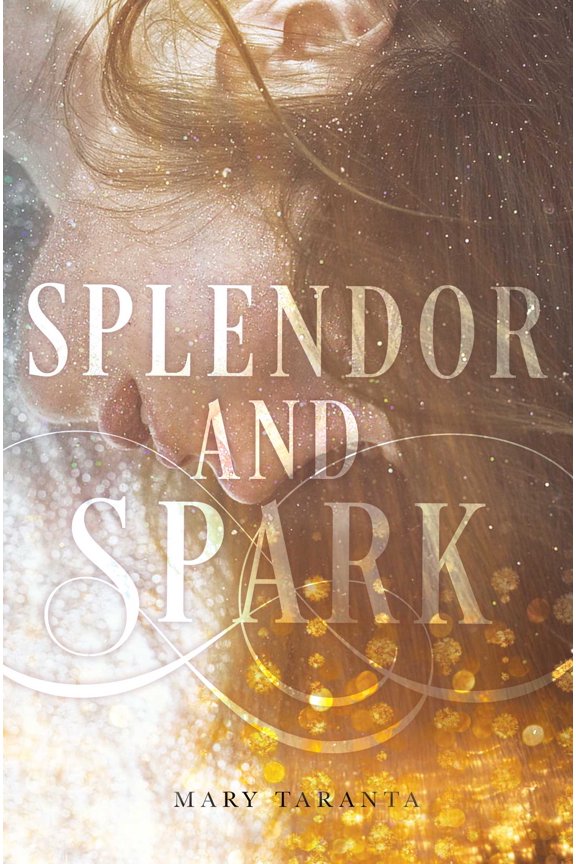 Splendor and Spark (Hardcover)