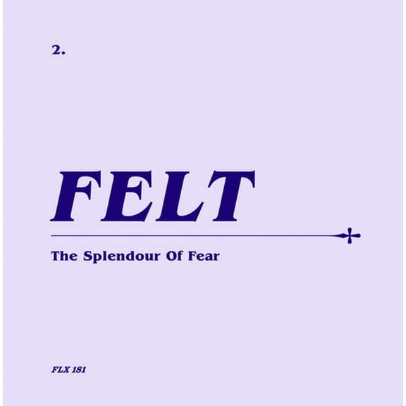 Felt - Splendour Of Fear - Music & Performance - CD