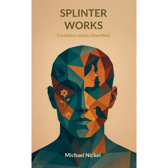 Splinter Works: Countless Voices. One Mind, (Paperback)