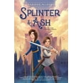 thumbnail image 1 of Splinter & Ash Splinter & Ash, Book 1, (Paperback), 1 of 1