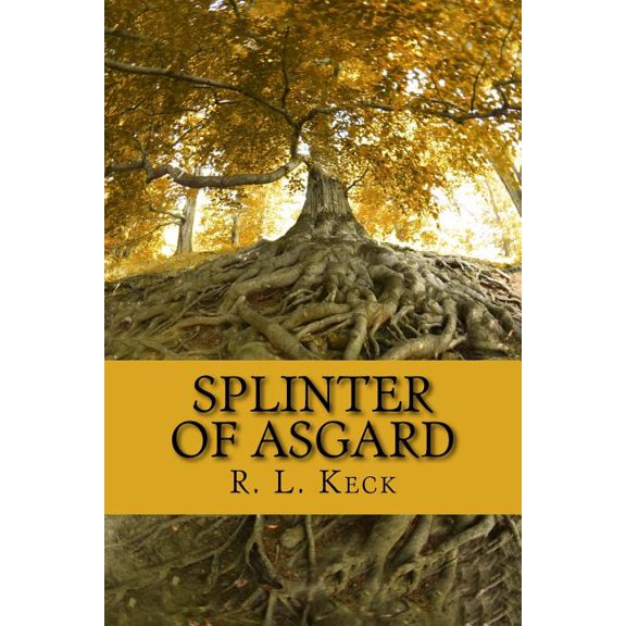 Splinter of Asgard : Part I: The Cost of Magic