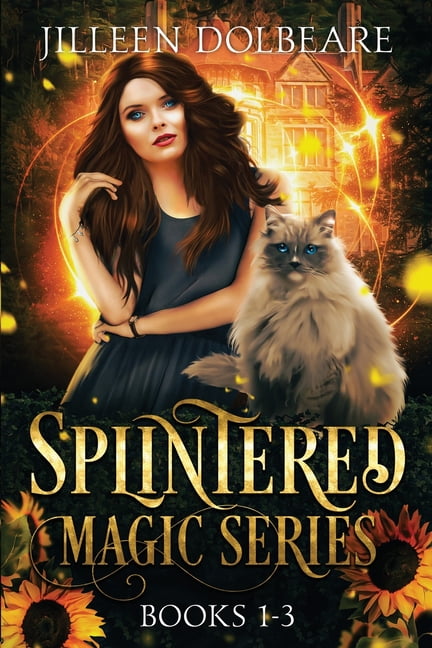 Splintered Magic Omnibus: A Paranormal Women's Fiction Urban Fantasy Books 1-3 (Paperback) by Jilleen Dolbeare