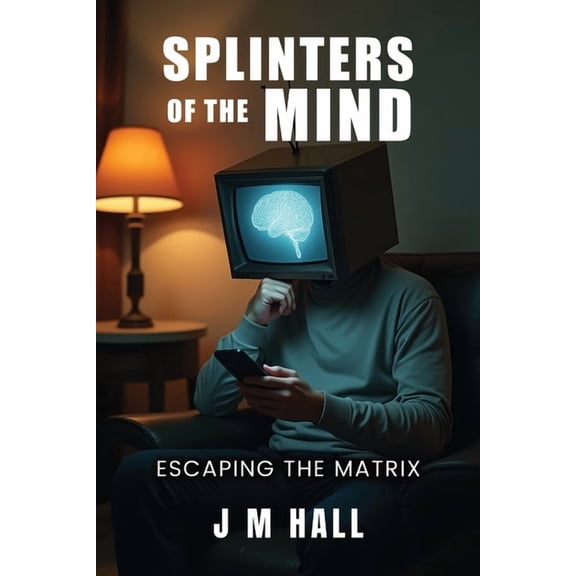 Splinters of the Mind: Escaping the Matrix, (Paperback)