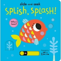 Pre-Owned Splish, Splash!: Slide-And-Seek (Board book) 166435008X 9781664350083