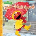 thumbnail image 1 of Pre-Owned Splish-Splash Spring! (Sesame Street) (Paperback) 1101934298 9781101934296, 1 of 1