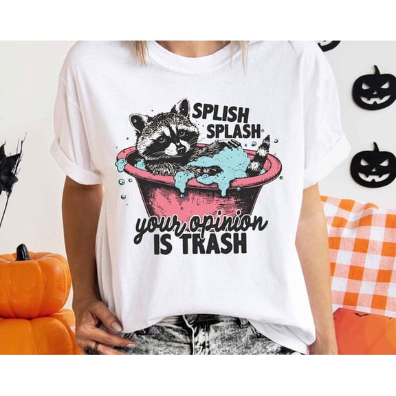 Splish Splash Your Opinion Is Trash Shirt, Graphic Tee, Shirt, Retro Vintage Animal T-Shirt, Quirky Tee