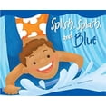 thumbnail image 1 of Pre-Owned Splish, Splash, and Blue (Library Binding) 9781404831063, 1 of 1