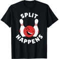 thumbnail image 1 of Split Happens | Funny Bowling Shirt For Men And Women T-Shirt, 1 of 4