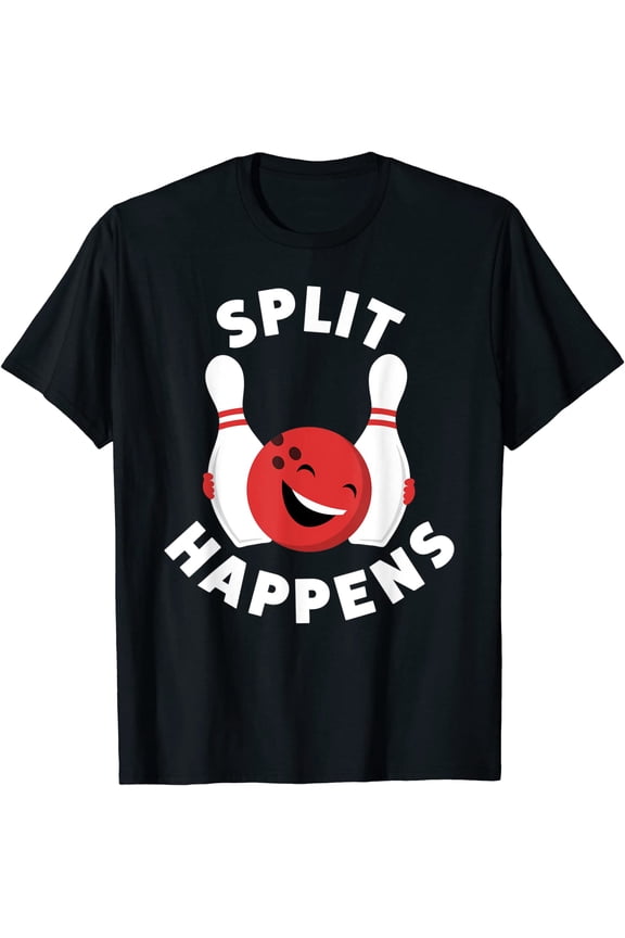 Split Happens | Funny Bowling Shirt For Men And Women T-Shirt