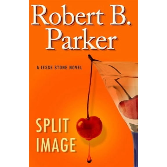 Split Image (Hardcover) by Robert B Parker