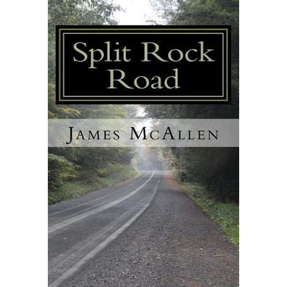 Split Rock Road (Paperback) by James McAllen