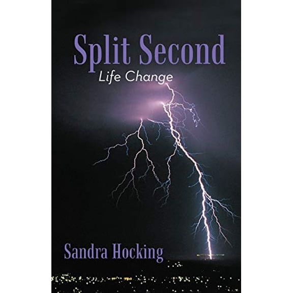 Pre-Owned Split Second: Life Change (Paperback) 1475961944 9781475961942