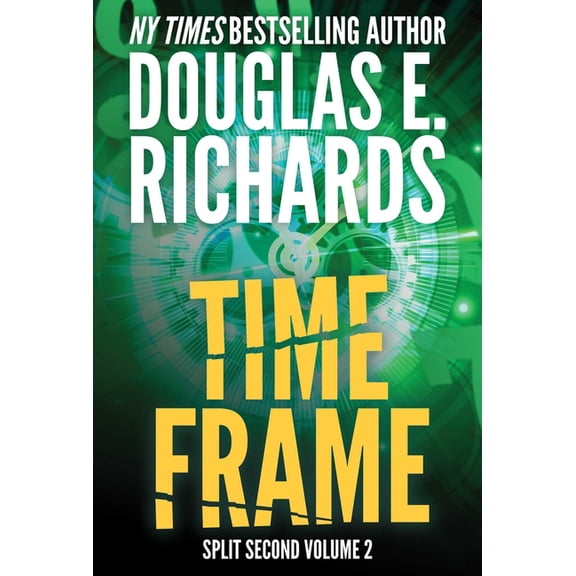 Split Second Time Frame (Split Second, Book 2), Book 2, (Hardcover)