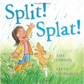 Pre-Owned Split! Splat! by Amy Gibson Hardcover