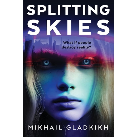 Splitting Skies: A metaphysical sci-fi dystopia, (Paperback)