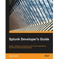 thumbnail image 1 of Splunk Developer's Guide (Paperback), 1 of 1