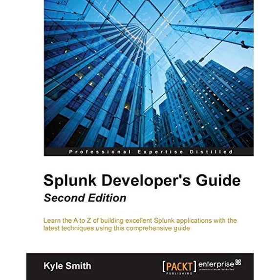 Pre-Owned Splunk Developer's Guide - Second Edition (Paperback) 1785882376 9781785882371