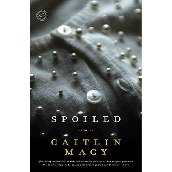 Pre-Owned Spoiled (Paperback) 0812971728 9780812971729
