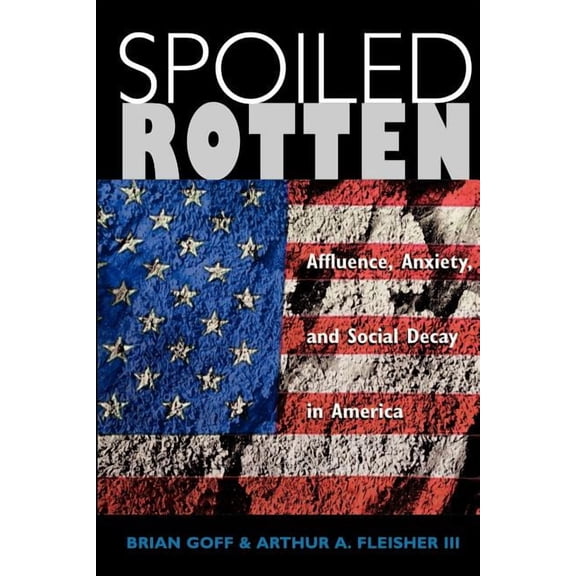 Spoiled Rotten, (Paperback)