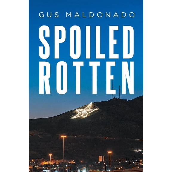 Spoiled Rotten, (Paperback)