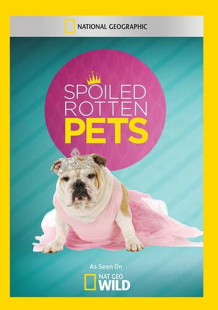 Spoiled Rotten Pets (DVD), National Geographic, Documentary - Walmart.com
