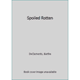 thumbnail image 1 of Pre-Owned Spoiled Rotten, 1 of 1