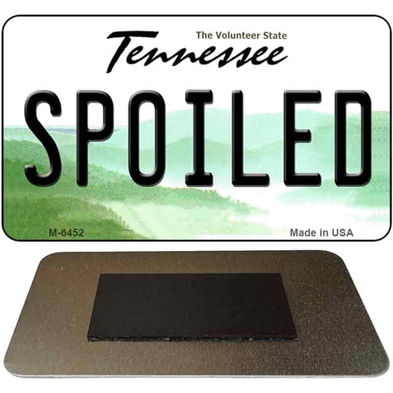 Spoiled Tennessee State License Plate Tag Magnet M-6452 3.5" x 2" Magnet (M)