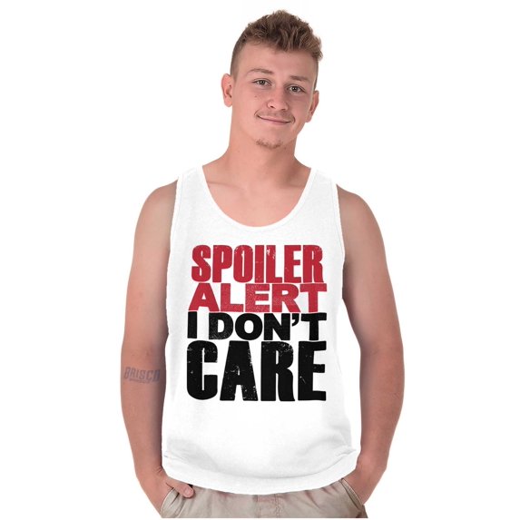 Spoiler Alert Rude Sarcastic Humor Tank Top T Shirts Men Women Brisco Brands S