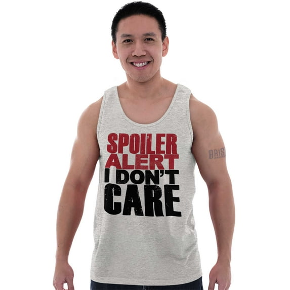 Spoiler Alert Rude Sarcastic Humor Tank Top T Shirts Men Women Brisco Brands X
