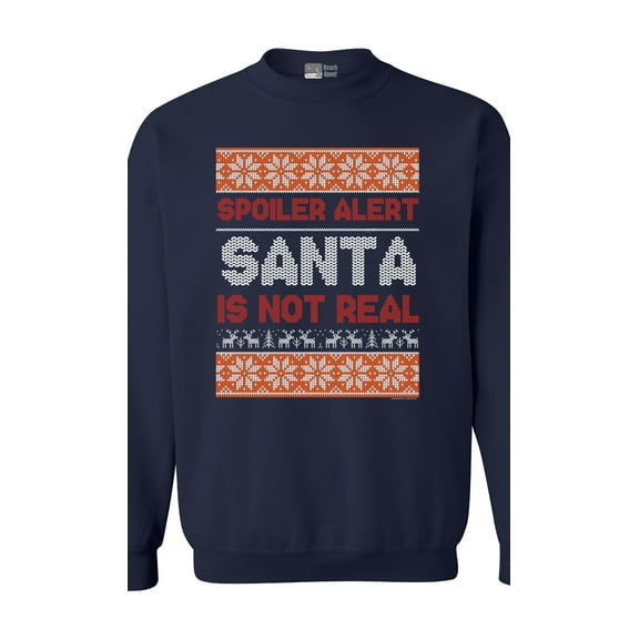 Spoiler Alert Santa Is Not Real Christmas Holidays Funny DT Crewneck Sweatshirt