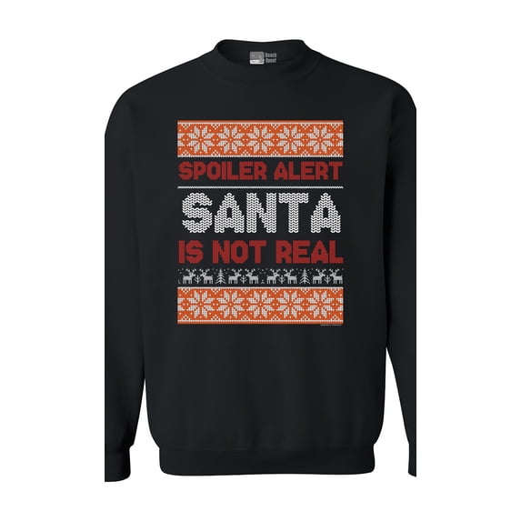 Spoiler Alert Santa Is Not Real Christmas Holidays Funny DT Crewneck Sweatshirt