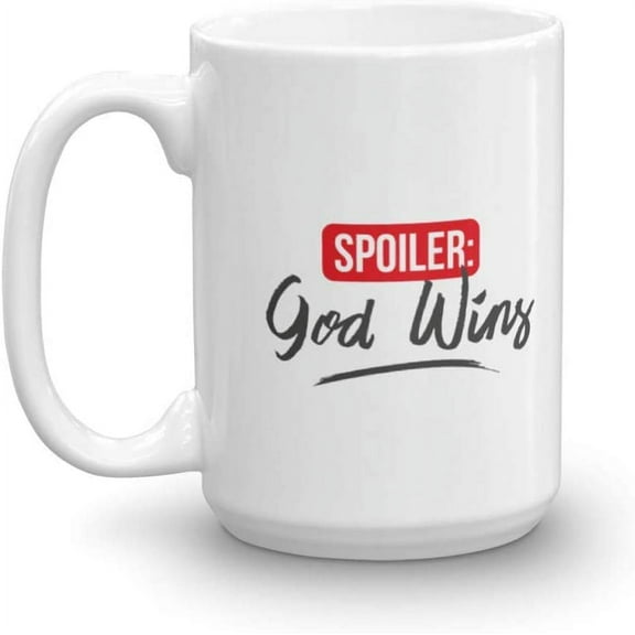 Spoiler: God Wins Christianity Coffee & Tea Gift Mug Cup For A Christian Dad, Mom & Teacher (15oz)