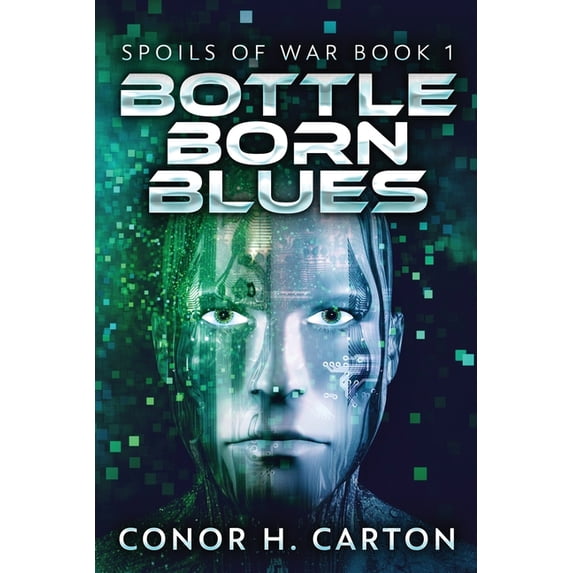 Spoils of War Bottle Born Blues, Book 1, (Paperback)