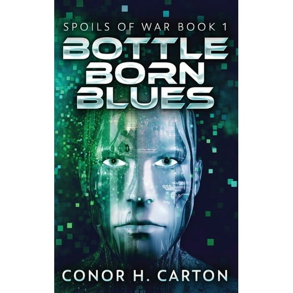 Spoils of War Bottle Born Blues, Book 1, (Hardcover)