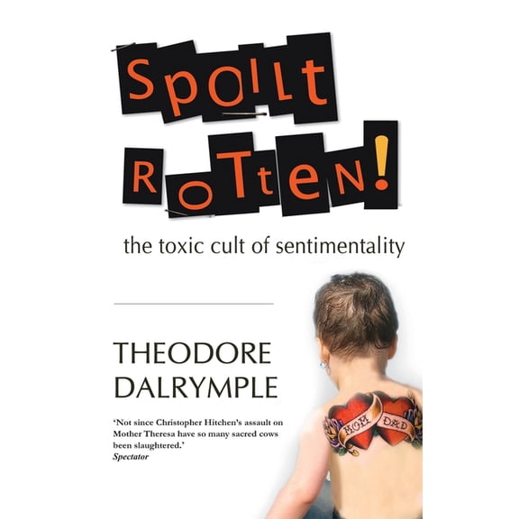 Spoilt Rotten, (Hardcover)