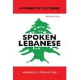 thumbnail image 1 of Spoken Lebanese: A Phonetic Textbook (New Edition), (Paperback), 1 of 1