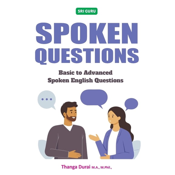 Spoken Questions: Basic to Advanced Spoken English Questions, (Paperback)