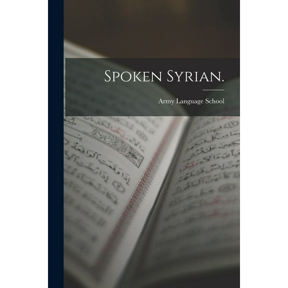 Spoken Syrian., (Paperback)