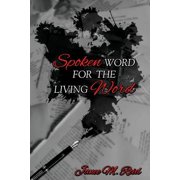Spoken Word For The Living Word, Paperback